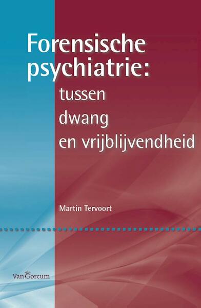 Foresische psychiatrie - Martin Tervoort (ISBN 9789023253358)