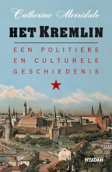 Het kremlin - Catherine Merridale (ISBN 9789046815229)
