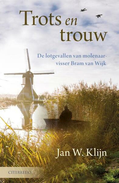 Trots en trouw - Jan W. Klijn (ISBN 9789401904575)