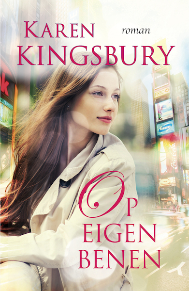 Op eigen benen - Karen Kingsbury (ISBN 9789029724180)