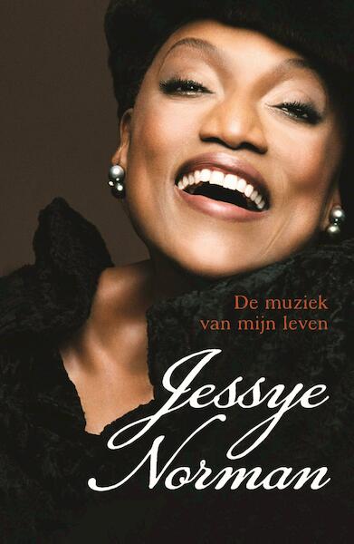 De muziek van mijn leven - Jessye Norman (ISBN 9789021559308)