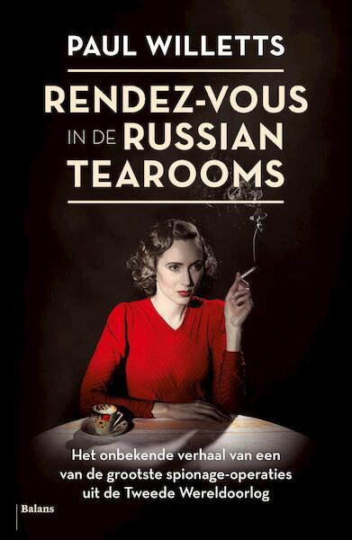 Rendez-vous in de Russian tearooms - Paul Willetts (ISBN 9789460037733)