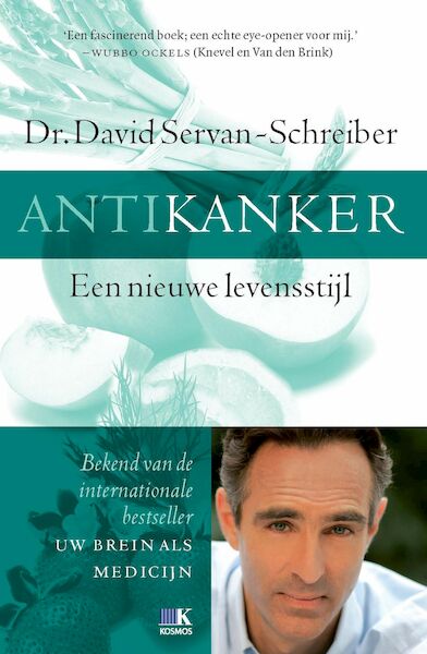 Antikanker - David Servan-Schreiber (ISBN 9789021556376)
