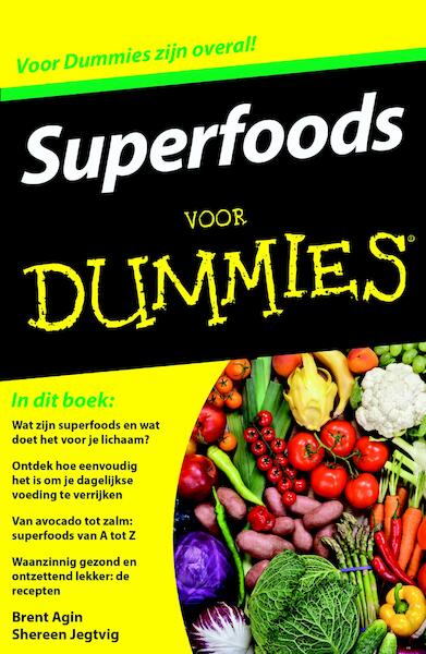 Superfoods voor Dummies - Brent Agin, Shereen Jegtvig (ISBN 9789045352305)