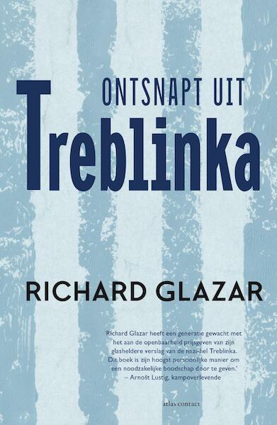 Ontsnapt uit Treblinka - Richard Glazar (ISBN 9789045030029)