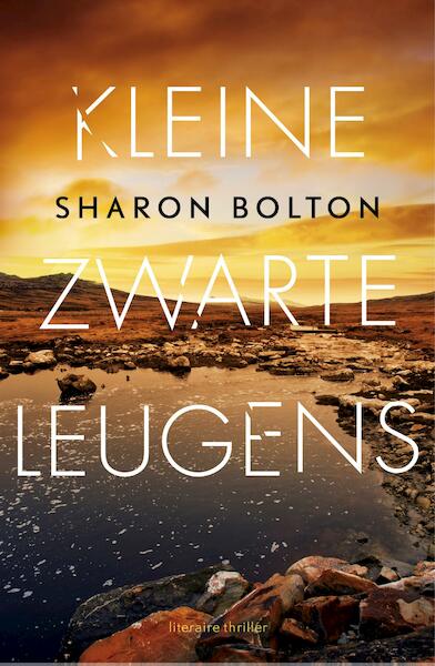 Kleine zwarte leugens - Sharon Bolton (ISBN 9789044975772)