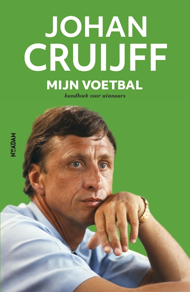 Voetbal is simpel - Johan Cruijff, Jaap de Groot (ISBN 9789046823002)