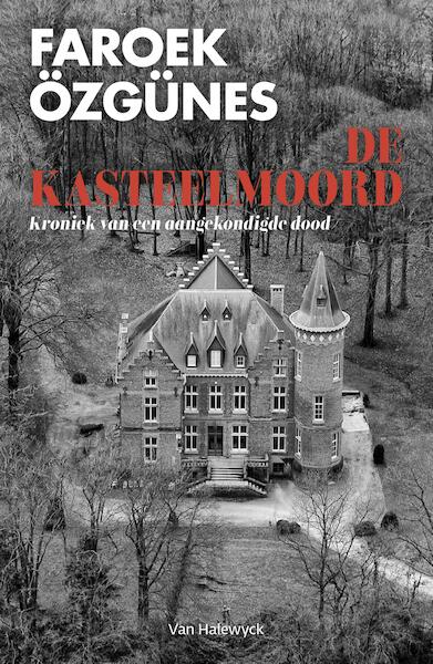 De kasteelmoord - Faroek Özgünes (ISBN 9789461315960)