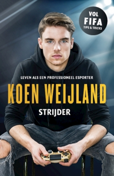 Koen Weijland - Strijder - Koen Weijland (ISBN 9789021568768)