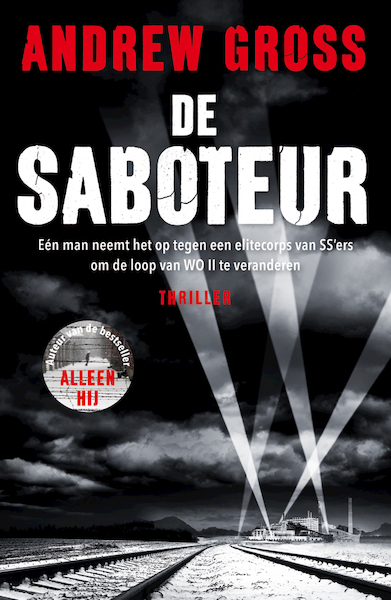 De saboteur - Andrew Gross (ISBN 9789026145827)