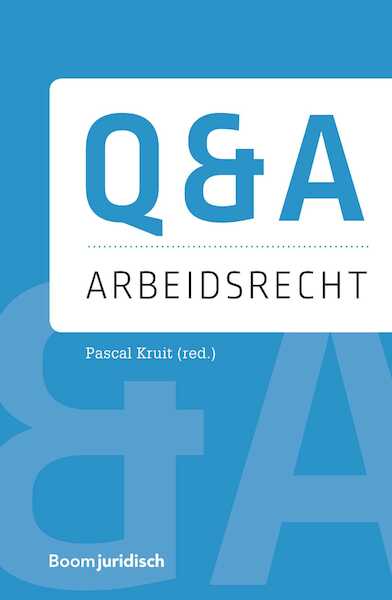 Q&A Arbeidsrecht - Pascal Kruit (ISBN 9789462749214)