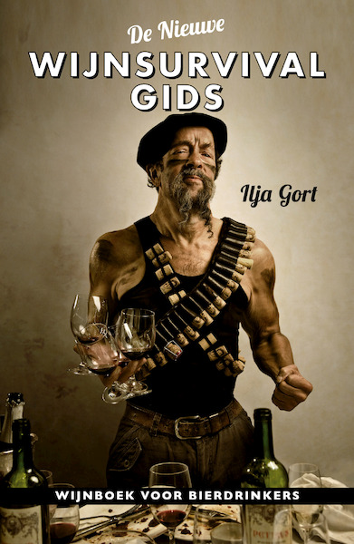 De nieuwe wijnsurvivalgids - Ilja Gort (ISBN 9789082522082)