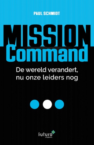 Mission Command - Paul Schmidt (ISBN 9789492939210)