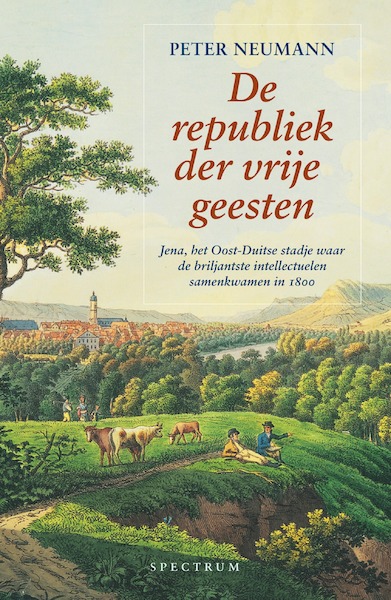 De republiek der vrije geesten - Peter Neumann (ISBN 9789000364961)