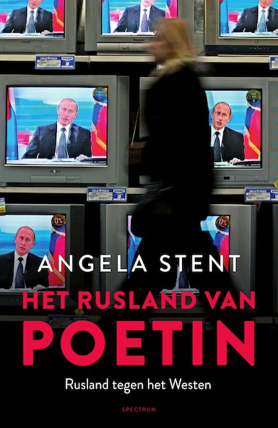 Het rusland van Poetin - Angela Stent (ISBN 9789000343010)