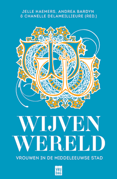 Wijvenwereld - Jelle Haemers, Chanelle Delameillieure, Andrea Bardyn, Kim Overlaet (ISBN 9789460017452)