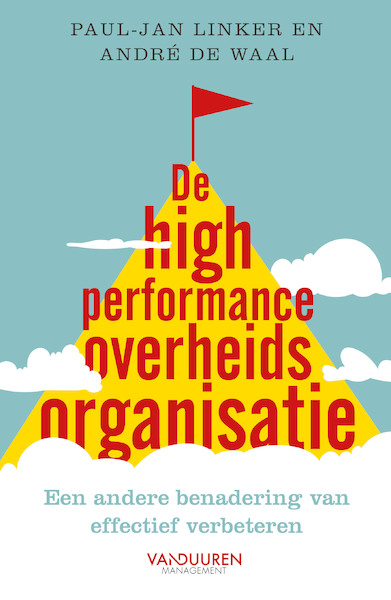 De High Performance Overheidsorganisatie - Paul Jan Linker, André de Waal (ISBN 9789089654281)