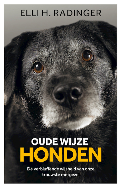 Oude wijze honden - Elli Radinger (ISBN 9789044978247)