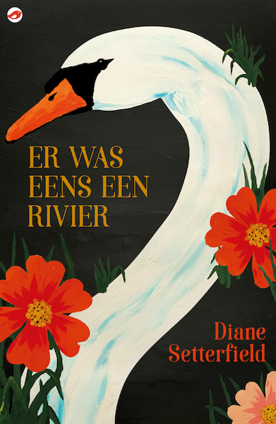 Er was eens een rivier - Diane Setterfield (ISBN 9789493081109)
