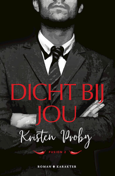 Dicht bij jou - Kristen Proby (ISBN 9789045217062)
