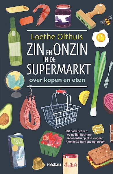 Zin en onzin in de supermarkt - Loethe Olthuis (ISBN 9789046826164)