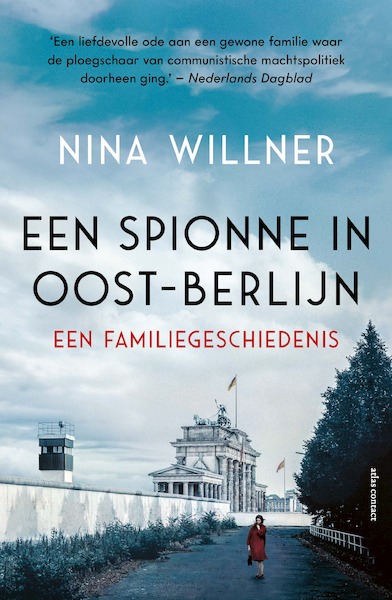 Een spionne in Oost-Berlijn - Nina Willner (ISBN 9789045041391)