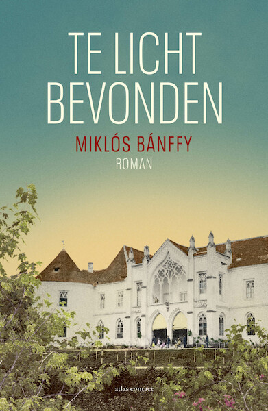 Te licht bevonden - Miklós Bánffy (ISBN 9789025453893)
