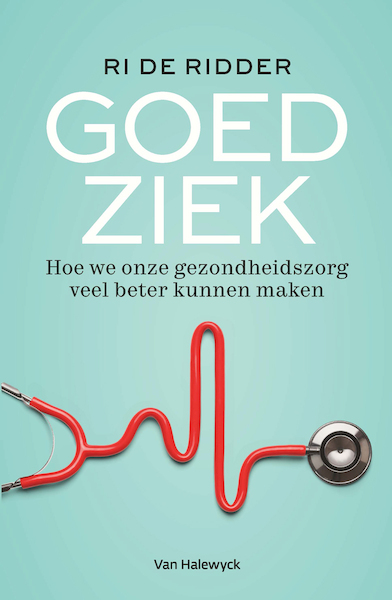 Goed ziek - Ri De Ridder (ISBN 9789463831192)