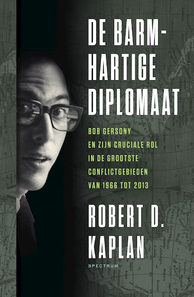 De barmhartige diplomaat - Robert Kaplan (ISBN 9789000370344)
