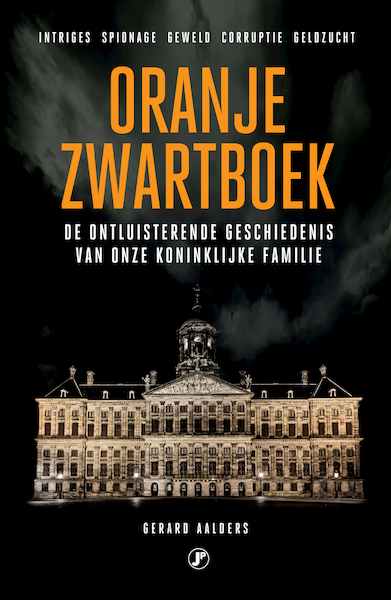 Oranje zwartboek - Gerard Aalders (ISBN 9789089754233)