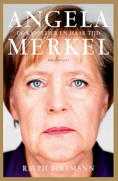 Angela Merkel - Ralph Bollmann (ISBN 9789029543934)