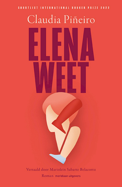 Elena weet - Claudia Piñeiro (ISBN 9789493169890)