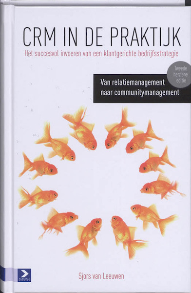 CRM in de praktijk - Sjoerd van Leeuwen, Sjors van Leeuwen (ISBN 9789052617671)