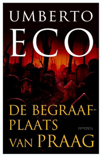 De begraafplaats van Praag - Umberto Eco (ISBN 9789044617337)