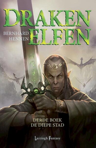 Drakenelfen / De diepe stad - Bernhard Hennen (ISBN 9789024558674)