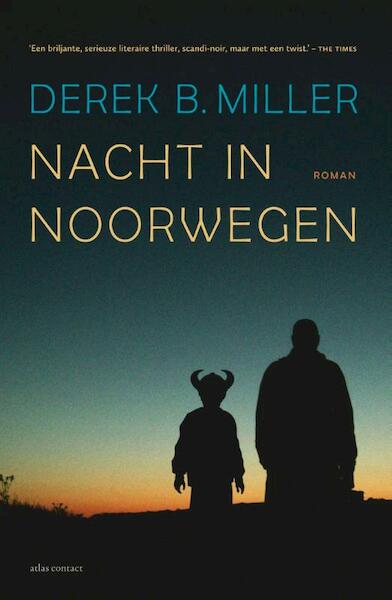 Nacht in Noorwegen - Derek B. Miller (ISBN 9789025440794)