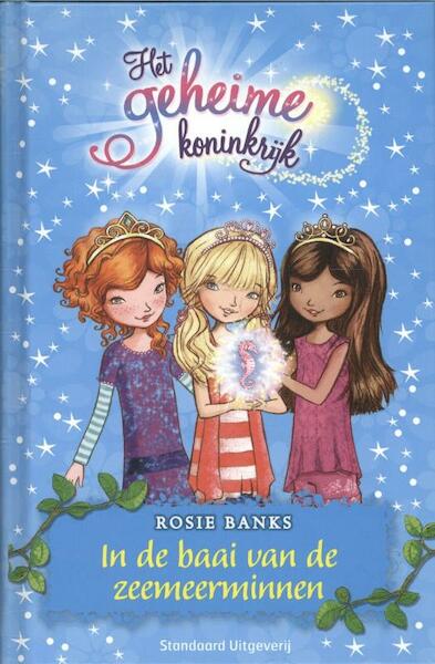 In de baai van de zeemeerminnen - Rosie Banks (ISBN 9789002250804)