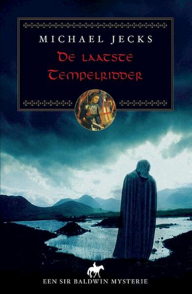 De laatste tempelridder - Michael Jecks (ISBN 9789038923611)