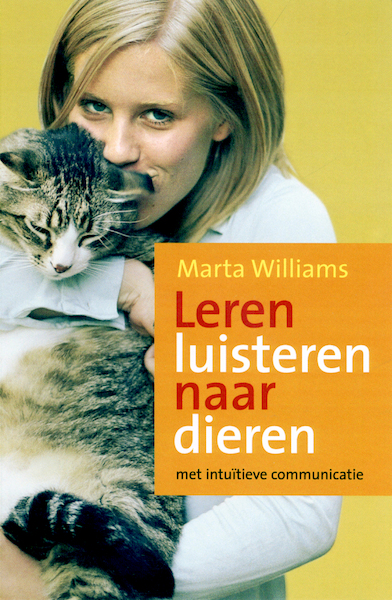 Leren luisteren naar dieren - Marta Williams (ISBN 9789402303315)