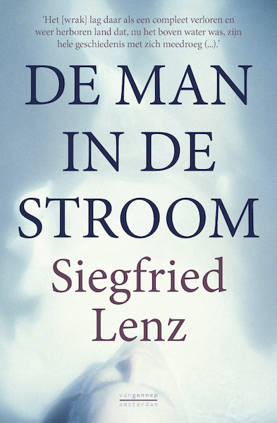 De man in de stroom - Siegfried Lenz (ISBN 9789461649638)