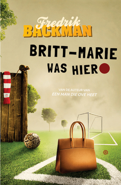 Britt-Marie was hier - Fredrik Backman (ISBN 9789021400686)