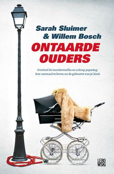 Ontaarde ouders - Sarah Sluimer, Willem Bosch (ISBN 9789048835317)