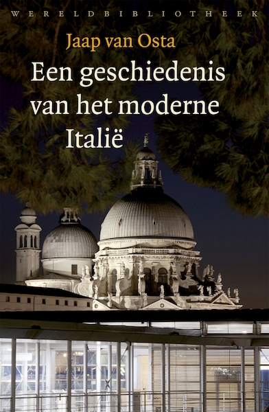 Een geschiedenis van het moderne Italië - Jaap van Osta (ISBN 9789028442351)