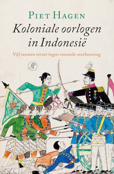 Koloniale oorlogen in Indonesië - Piet Hagen (ISBN 9789029507172)