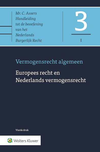 Asser 3-I Europees recht en Nederlands vermogensrecht - Prof. Mr. Hartkamp (ISBN 9789013151343)