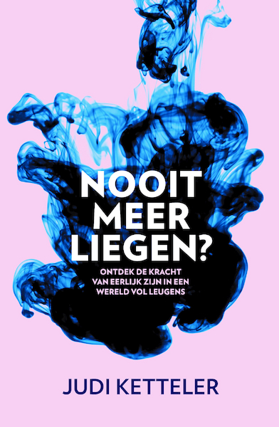 Nooit meer liegen? - Judi Ketteler (ISBN 9789400512207)