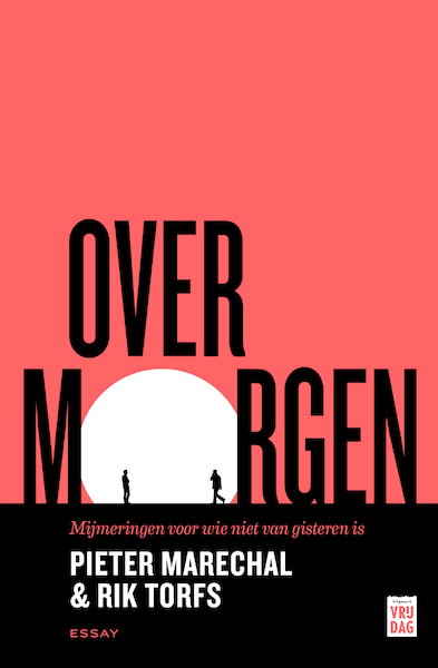 Over morgen - Rik Torfs, Pieter Marechal (ISBN 9789460019777)