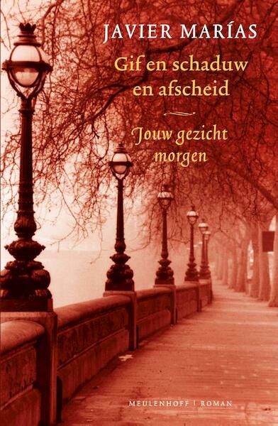 Gif en schaduw en afscheid - Javier Marías (ISBN 9789029082143)