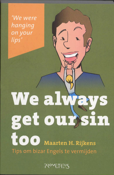 We always get our sin too - Maarten H. Rijkens (ISBN 9789044615067)