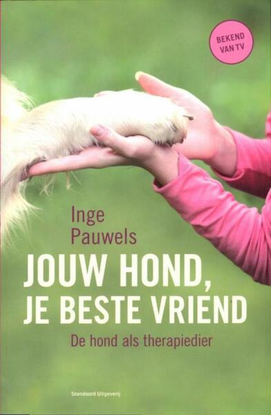 Jouw hond, je beste vriend - Inge Pauwels (ISBN 9789460400391)